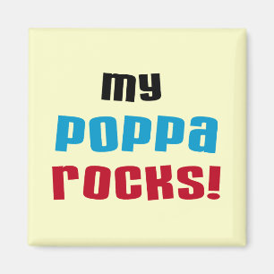 My Poppa Rocks Tshirts and Gifts Magnet
