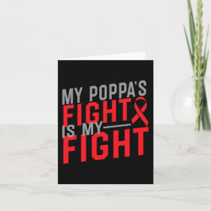 My Poppa's Fight is My Fight Blood Cancer Awarenes Card