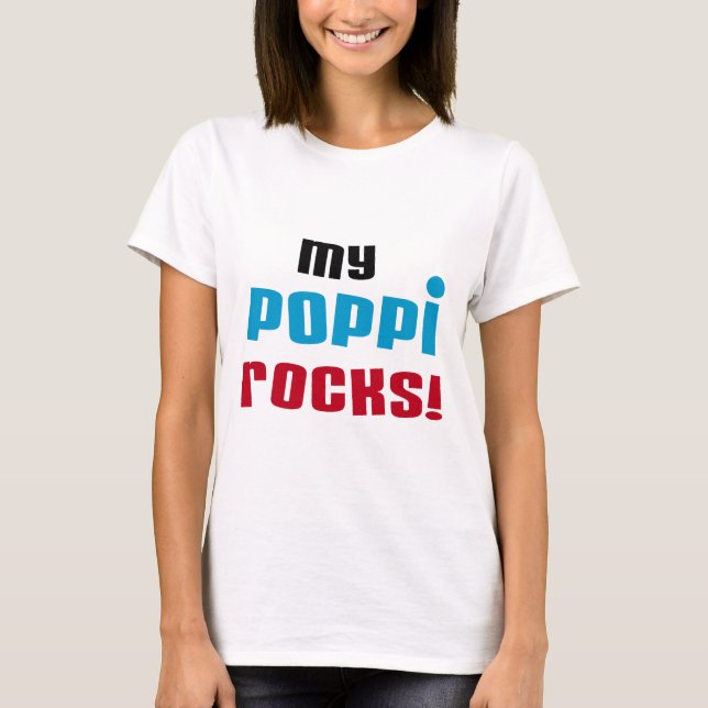 My Poppi Rocks T-shirts and Gifts (Front)