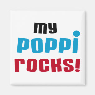 My Poppi Rocks T-shirts and Gifts Magnet