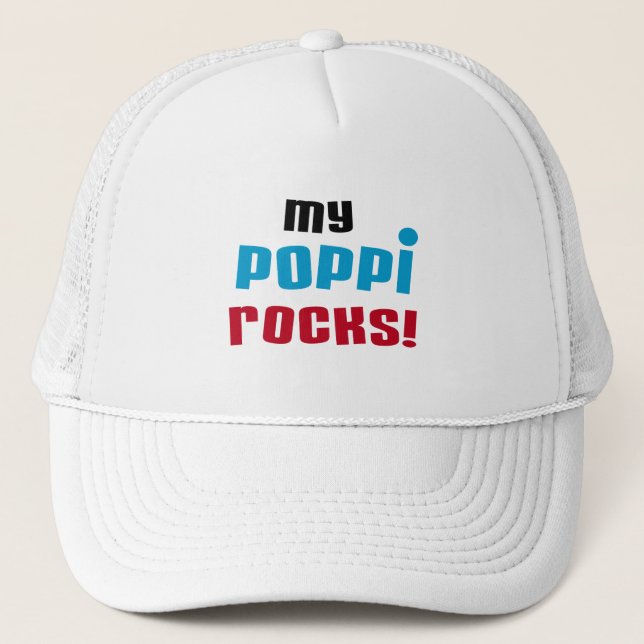 My Poppi Rocks T-shirts and Gifts Trucker Hat (Front)