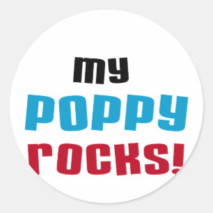 My Poppy Rocks T-shirts and Gifts Classic Round Sticker