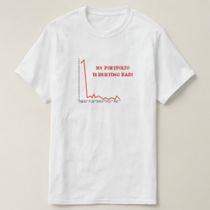 "MY PORTFOLIO IS HURTING BAD!" Market Crash T-Shirt