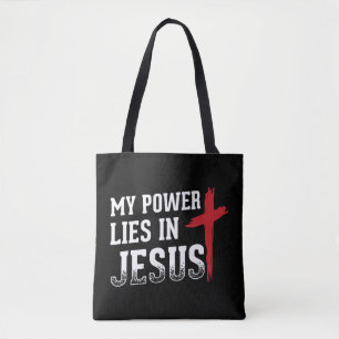 My Power Lies In Jesus Cross God Christian T-Shirt Tote Bag