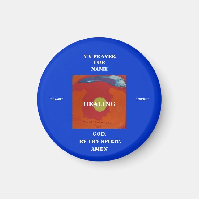 MY PRAYER FOR (YOUR TEXT) - HEALING - 1118 MAGNET (Front)