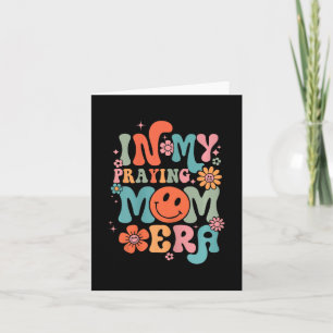 My Praying Mama Era Religious Mum Christian Mother Card