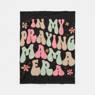My Praying Mama Era Religious Mum Christian Mother Fleece Blanket