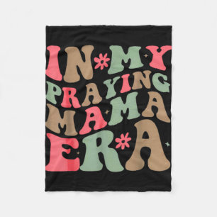 My Praying Mama Era Religious Mum Christian Mother Fleece Blanket