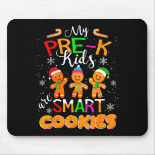 My Pre-k Kids Are Smart Cookies Christmas Teacher  Mouse Pad