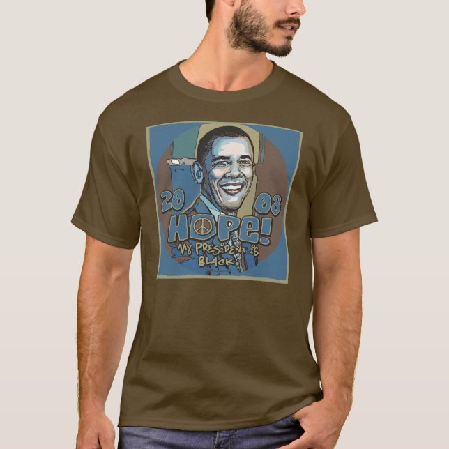 My President is Black Obama Shirt (Front)