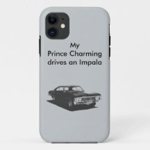 My Prince Charming Drives an Impala