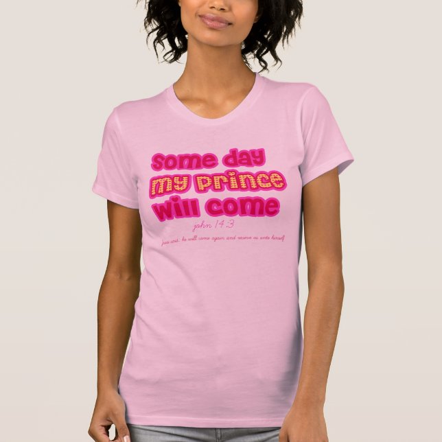 my prince will come religious t-shirt (Front)