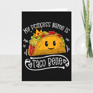 My Princess Name Is Taco Belle Funny Pun Cinco De  Card