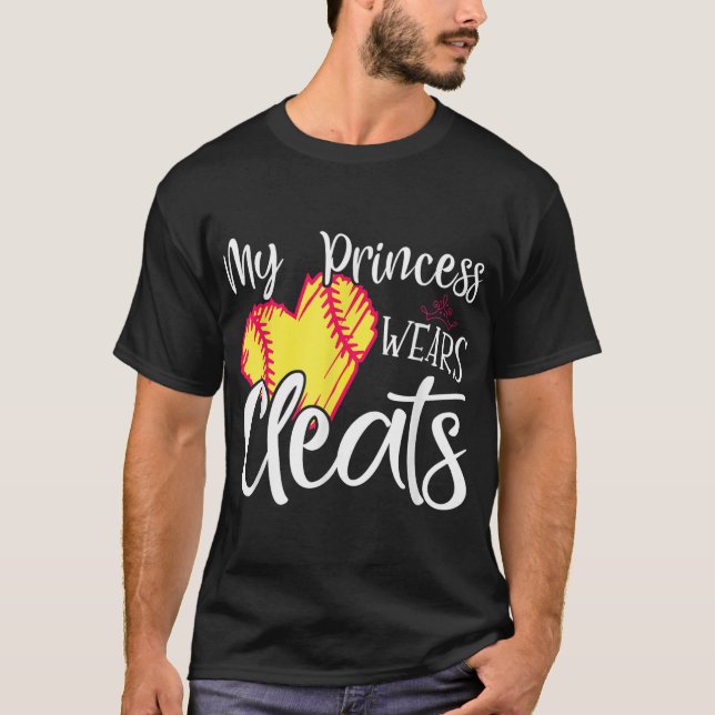 My Princess Wears Cleats - Softball Mum Dad Baseba T-Shirt (Front)