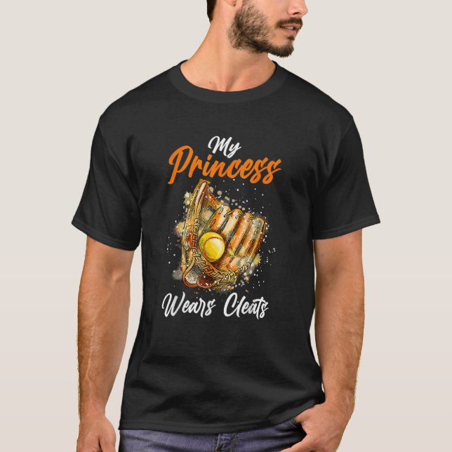 My Princess Wears Cleats Softball Player Moms Dads T-Shirt (Front)