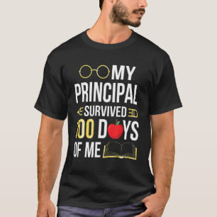 My Principal Survived 100 Days Of Me Students Back T-Shirt