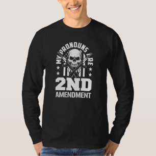 My Pronouns Are 2nd Amendment Pro Gun Pro USA Patr T-Shirt
