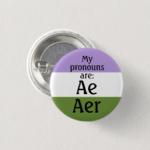 My pronouns are: Ae Aer - genderqueer flag 3 Cm Round Badge