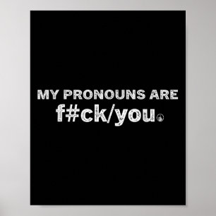 My Pronouns Are F#ck You Funny Pride Lgbt Queer Sa Poster