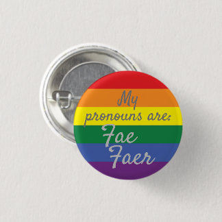 My pronouns are: Fae Faer - Rainbow Flag 3 Cm Round Badge