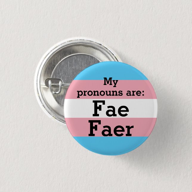 My pronouns are: Fae Faer - Trans Flag 3 Cm Round Badge (Front & Back)