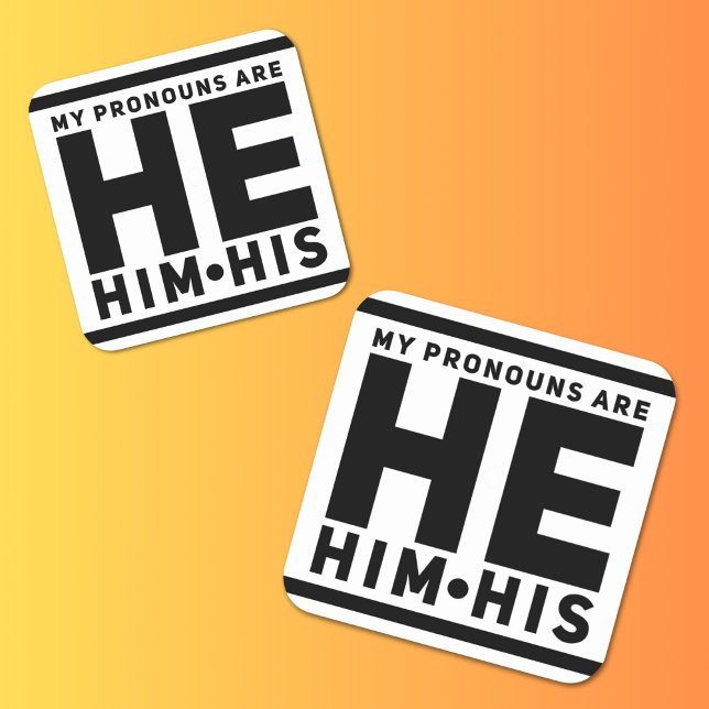 My Pronouns are HE HIM HIS Square Sticker (Creator Uploaded)