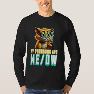 My Pronouns Are Meow Funny Kawaii Neko Cat Pronoun T-Shirt