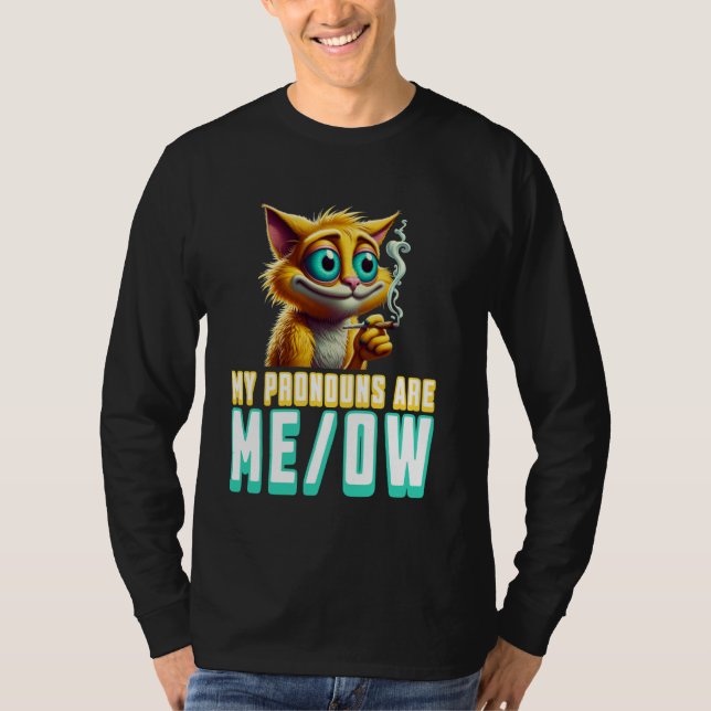 My Pronouns Are Meow Funny Kawaii Neko Cat Pronoun T-Shirt (Front)