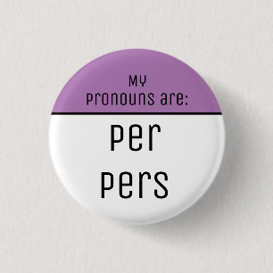 My pronouns are Per Pers Button