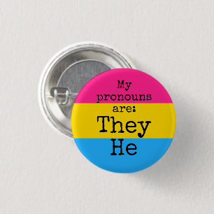 My pronouns are: They He - pansexual flag 3 Cm Round Badge
