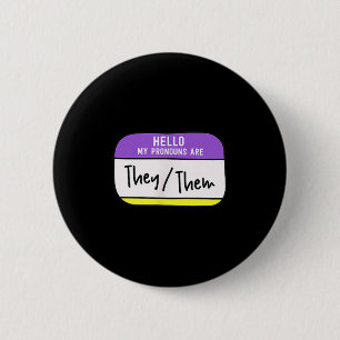 My Pronouns Are They Them Gender Nonbinary Pride L 6 Cm Round Badge