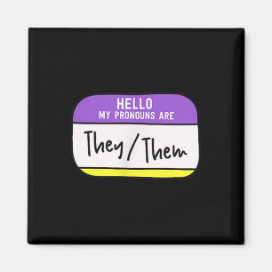 My Pronouns Are They Them Gender Nonbinary Pride L Magnet