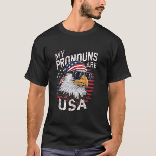 My Pronouns Are USA Patriotic Eagle Funny 4th of J T-Shirt
