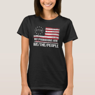 My Pronouns Are We The People American Flag T-Shirt