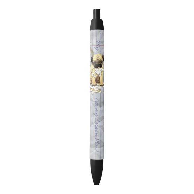 My Pug Ate My Lesson Plan Black Ink Pen (Front Vertical)