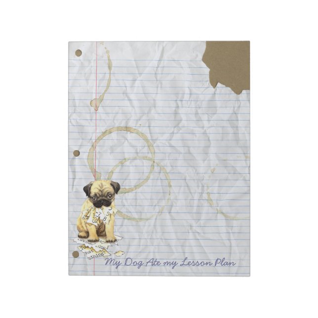 My Pug Ate My Lesson Plan Notepad (Rotated)