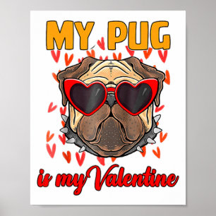 My Pug In My Valentine Cute Valentineu2019s Day Pe Poster