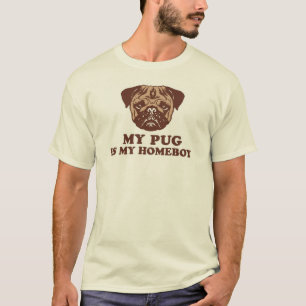 My Pug is my Homeboy T-Shirt