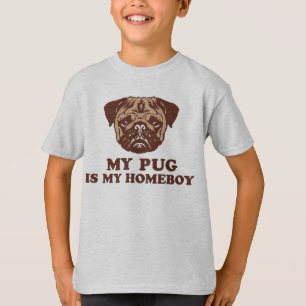 My Pug is my Homeboy T-Shirt