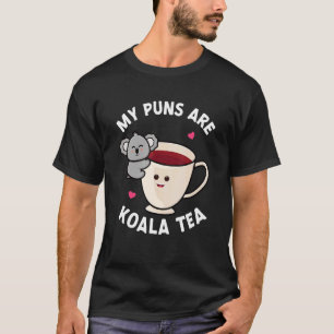 My Puns Are Koala Tea  Pun Koala Bear Animal 4 T-Shirt