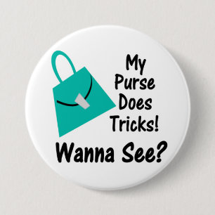 My Purse Does Tricks Button
