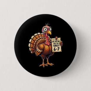My Rating For The Turkey 6-7 Alpha Gen Meme 67 Tha 6 Cm Round Badge