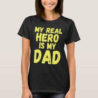 My Real Hero Is My Dad Fathers Day Kids Retro Vint T-Shirt