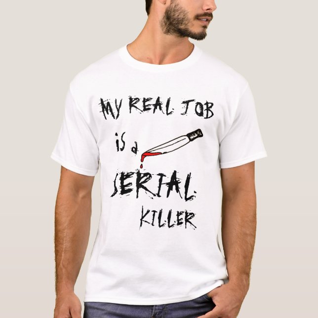 My real job T-Shirt (Front)