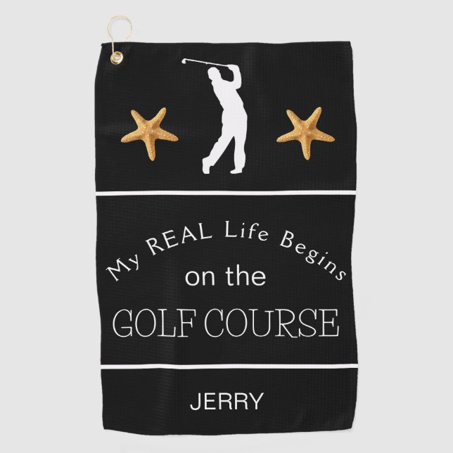 My Real Life Begins on the Beach Golf Course Golf Towel (Front)