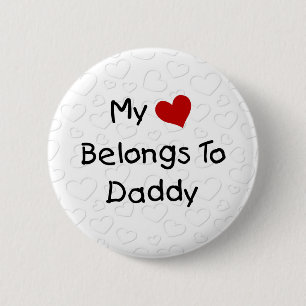 My Red Heart Belongs to Daddy 6 Cm Round Badge