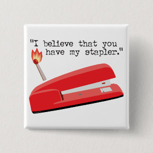 My Red Stapler 15 Cm Square Badge