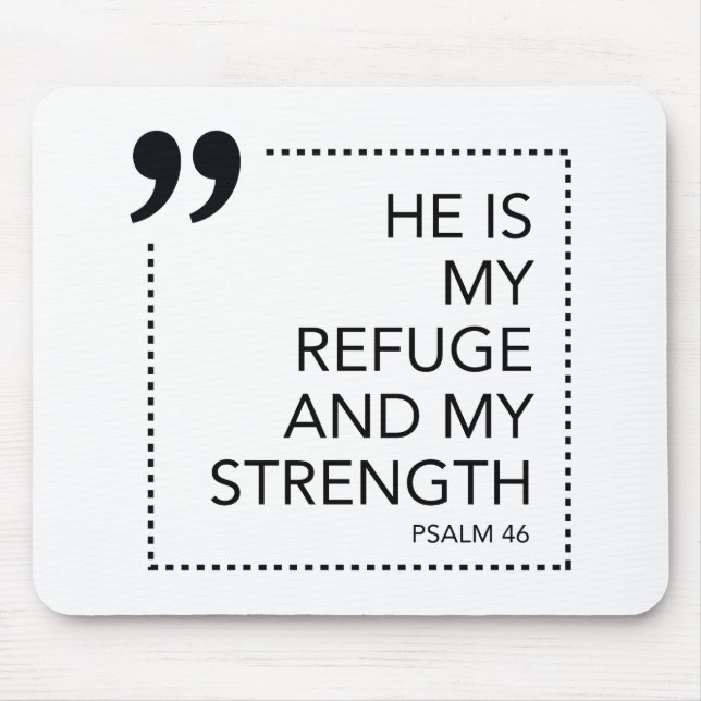 My Refuge and Strength Mere Christianity Quotes Mouse Pad (Front)