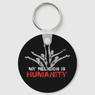 My Religion is Humanity Key Ring