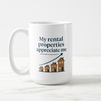 My Rental Properties Appreciate Me Premium Coffee Mug